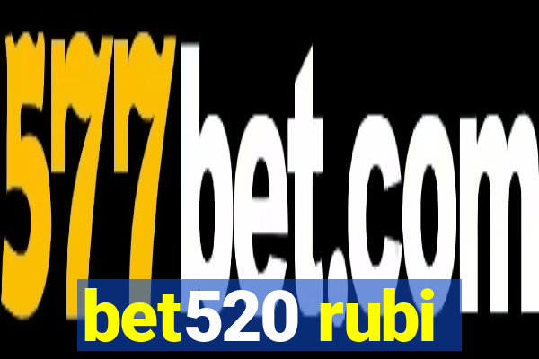 bet520 rubi